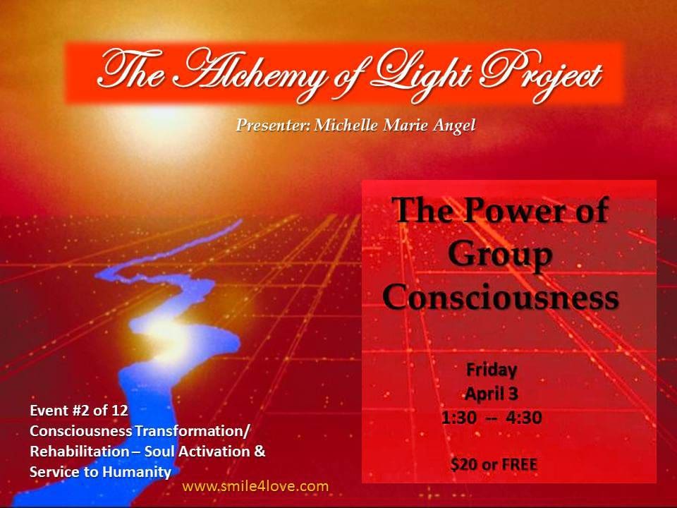 Event 2 The Power of Group Consciousness