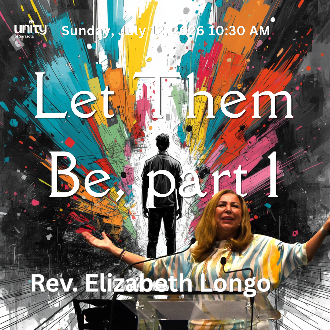 Let Them Be talk by Rev. Elizabeth Longo July 12 2026 10:30 am