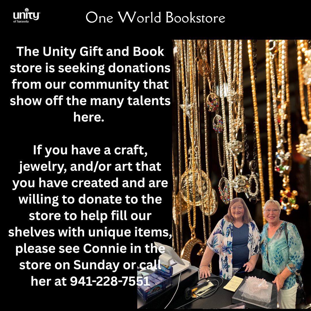 The Unity Gift and Book Store is seeking donations from our community that show off the many talents here.